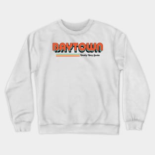 Baytown - Totally Very Sucks Crewneck Sweatshirt